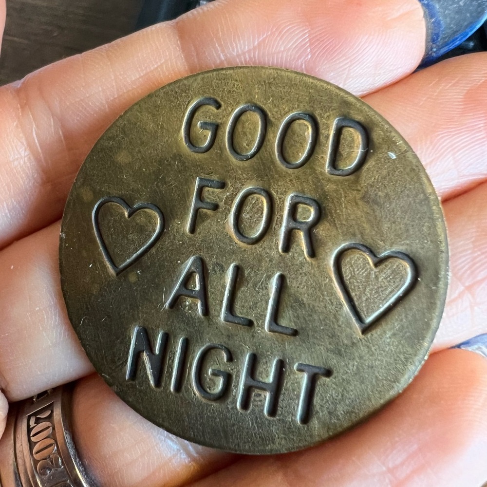 Good for all night coin!